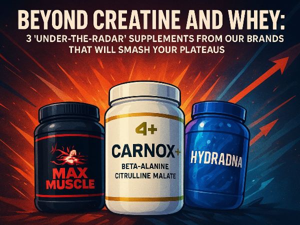 Beyond Creatine and Whey